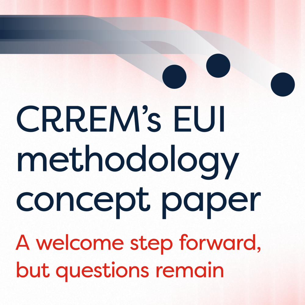 CRREM's EUI methodology concept paper is a welcome step forward, but important questions remain 
